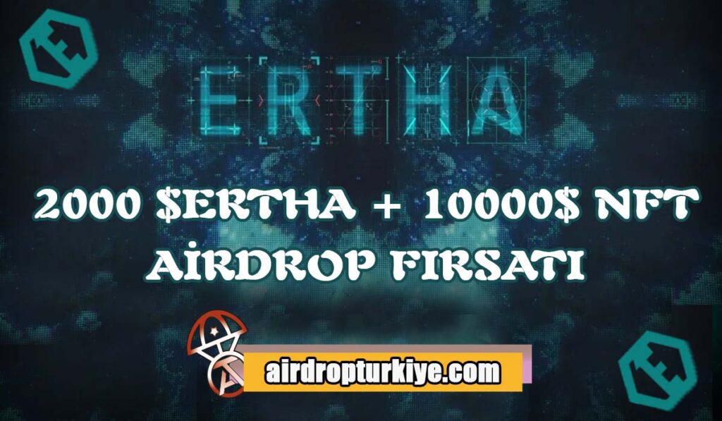 ertha-1024x597 Ertha Game $ERTHA Airdrop Fırsatı